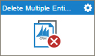 Delete Multiple Entities activity