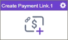Create Payment Link activity