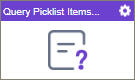 Query Picklist Items activity