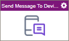 Send Message to Device activity