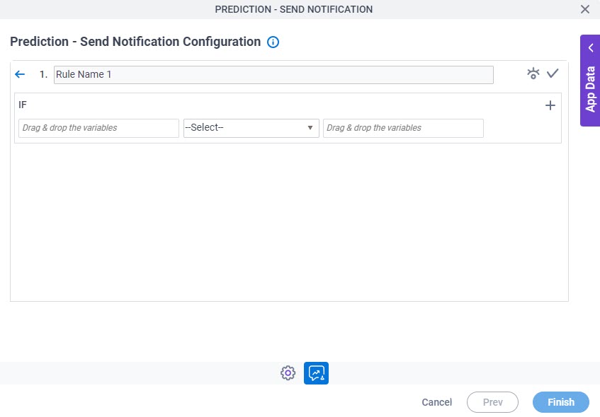 Prediction Send Notification Configuration Additional Actions tab Set Action Trigger Configure Conditions screen