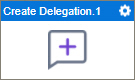 Create Delegation activity