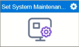 Set System Maintenance activity