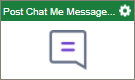 Post Chat Me Message activity